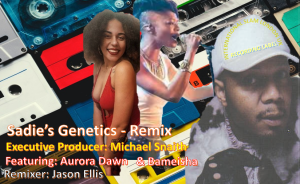 SADIE'S GENETICS -REMIX- COMING SOON, 2025